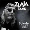 Zlaja Band - Balede Vol.1
