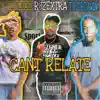 Bluezonekeke - Cant Relate (feat. Rj2extra & T.ofordawin) - Single